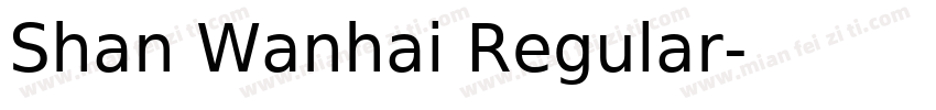 Shan Wanhai Regular字体转换